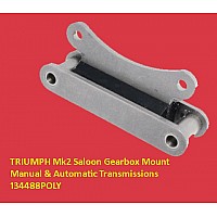 TRIUMPH Mk2 Saloon Gearbox Mount for Manual & Automatic Transmissions   134488POLY