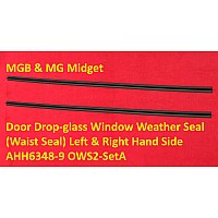 MGB & MG Midget Door Drop-glass Window Weather Seal (Waist Seal) Left & Right Hand Side AHH6348-9 OWS2-SetA