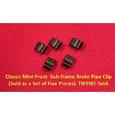 Classic Mini Front  Sub-frame Brake Pipe Clip  (Sold as a Set of Five Pieces). 11K9181-SetA