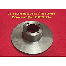 Classic Mini Brake Disc 8.4" Non Vented 1984 onward (Pair) 21A2612-SetA