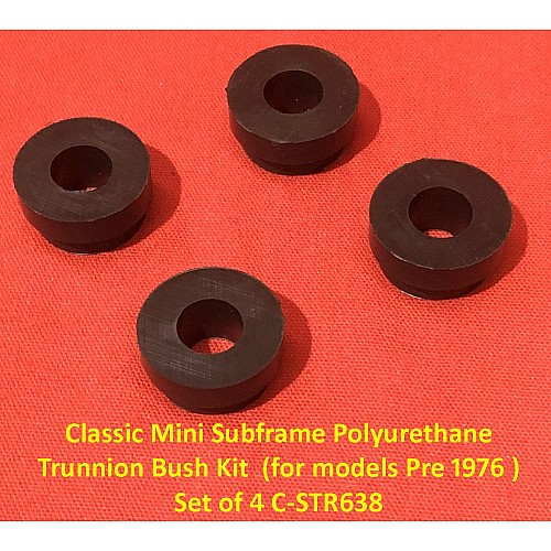 Classic Mini Subframe Polyurethane Trunnion Bush Kit  (for models Pre 1976 ) Set of 4 C-STR638