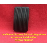 Land Rover Discovery  & Classic Range Rover Accelerator Pedal Rubber -592840  PEDAL07