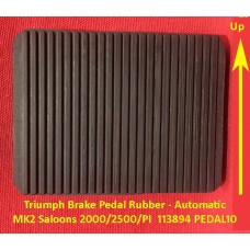 Triumph Brake Pedal Rubber - Automatic MK2 Saloons 2000/2500/PI  113894 PEDAL10