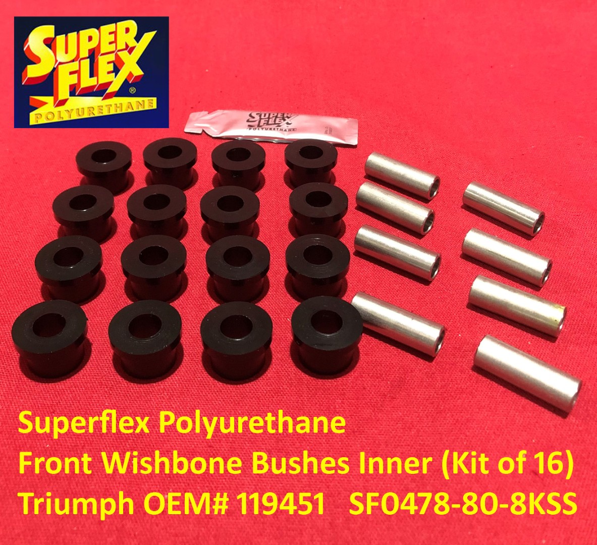 Superflex Polyurethane Front Wishbone Bushes Inner (Kit of 16)  Triumph OEM# 119451   SF0478-80-8KSS