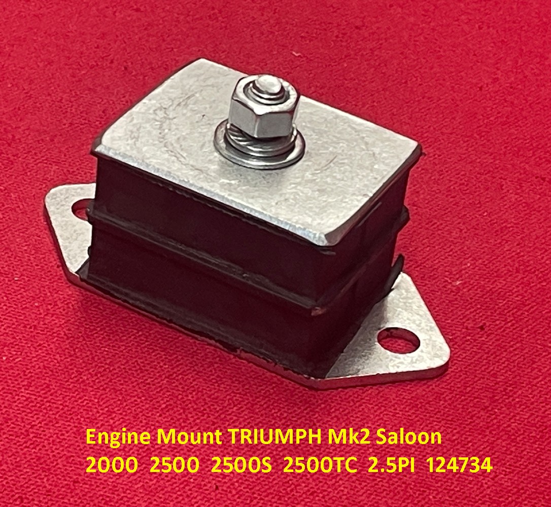 Engine Mount TRIUMPH Mk2 Saloon 2000 2500 2500S 2500TC 2.5PI 124734 Engine Mount TRIUMPH Mk2 Saloon 2000 2500 2500S 2500TC 2.5PI 124734