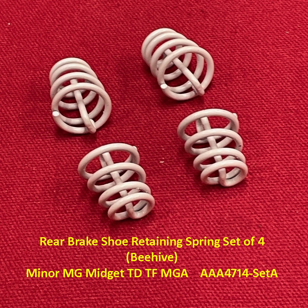 Rear Brake Shoe Retaining Spring Set of 4 (Beehive) Minor MG Midget TD TF MGA AAA4714-SetA Rear Brake Shoe Retaining Spring Set of 4 (Beehive) Minor MG Midget TD TF MGA AAA4714-SetA